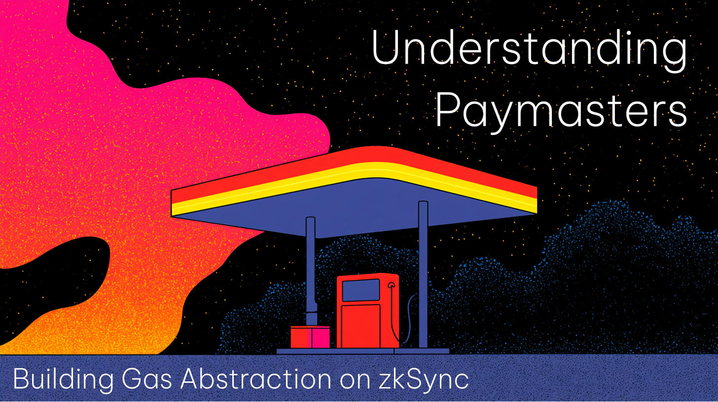 Understanding Paymasters: Building Gas Abstraction on zkSync