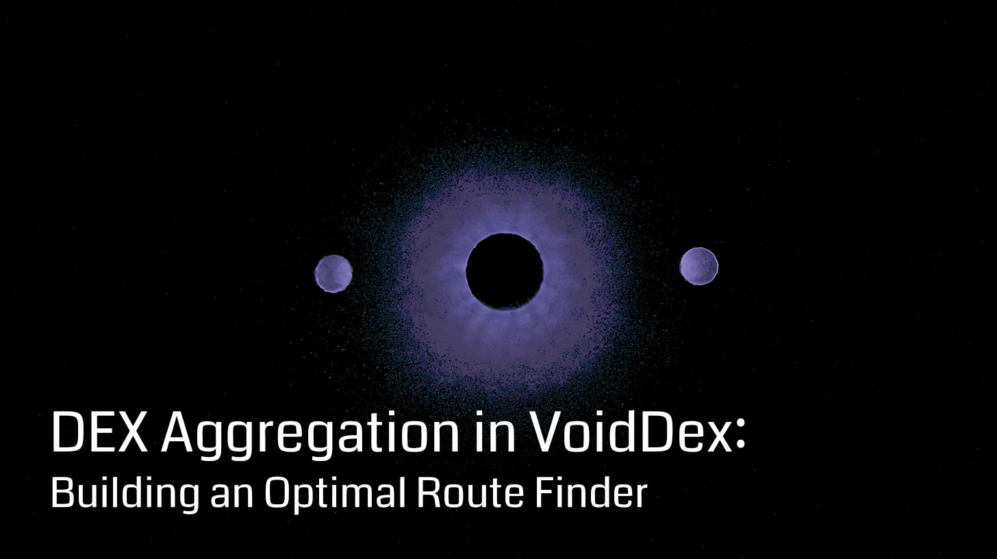 DEX Aggregation in VoidDex: Building an Optimal Route Finder